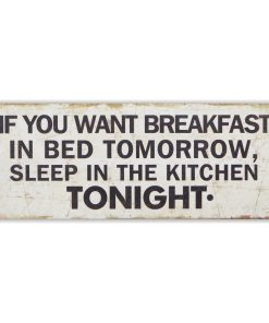 "If You Want Breakfast" Wooden Wall Decor